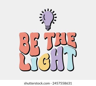 Be The Light, Christian design, Christian bundle, Christian T-shirt design, Christian quotes design