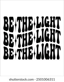 BE THE LIGHT Groovy bundle, Love your self, hippie, aesthetic, Mental health matters scginspirational, motivational, Trendy smiley
