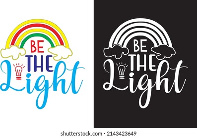 be the light SVG t-shirt design