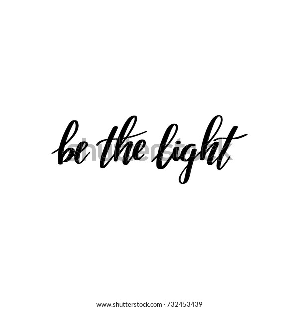 Be Light Vector Lettering Quote Black Stock Vector (Royalty Free) 732453439