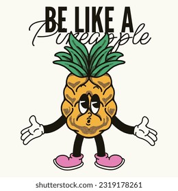 Be Like a Pineapple With Pineapple Groovy Character Design