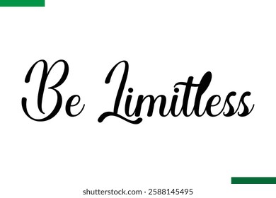 Be Limitless Design Typography positive Text
