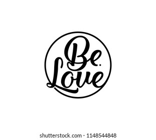 Be Love Minimalist Typography Vector Design