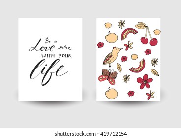Be in love with your life. Motivational quote for poster brochure. Summer doodle background with bird, flowers and fruits.