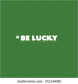 Tener suerte - Tarjeta de San Patricio o fondo, plantilla de diseño de vectores 