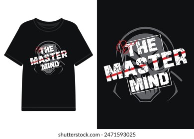 Be the mastermind urban style modern typography t shirt design, motivational typography t shirt design, lettering typography with motivational quotes