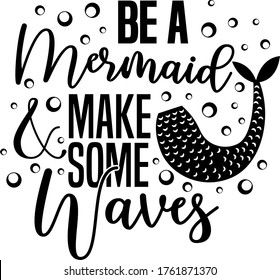 Be a mermaid & make some waves