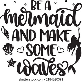 236 Be Mermaid Make Waves Images, Stock Photos & Vectors | Shutterstock