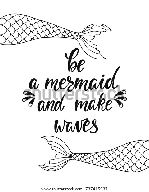 人魚になって波を立てる 夏の話を心を揺さぶる 人魚のしっぽを手描きの現代の書道句 印刷とポスター用の簡単なベクター画像文字 活字体デザイン のベクター画像素材 ロイヤリティフリー