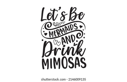 Let’s Be Mermaids And