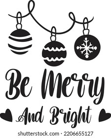 be merry and bright lettering and quote illustration isolated on background