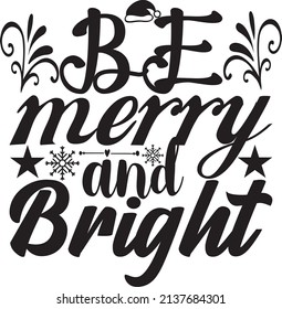 be merry and bright t-shirt design vector file