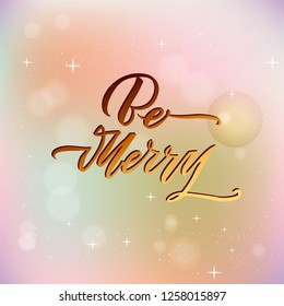 Be Merry Christmas text design. Vector logo, typography. Usable as banner, greeting card, gift package etc.