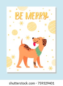 Be Merry festive postcard with weimaraner in neckerchief and golden snowflakes. Winter holidays poster with symbol of 2018 year vector illustration.