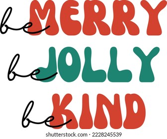 Sei froh, sei Jolly Be Mit Vektordatei, Weihnachts-Svg-Design