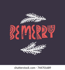 Be Merry - vintage Christmas calligraphic lettering written by hand.
