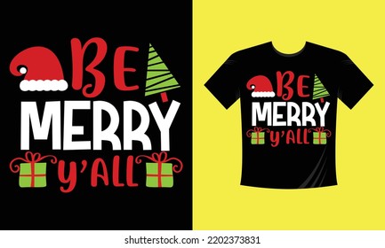 be merry y'all - Christmas t shirt design vector template, snowman, snow flacks, Santa Claus, merry Christmas print