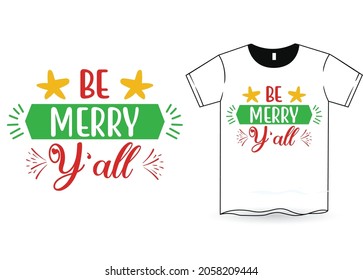Be Merry Yall Christmas T-Shirt Design