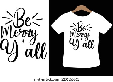 Be Merry Y'all svg design