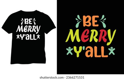 Be Merry Y'All Vector Cut File Christmas Christmas gift Holiday Vector Design