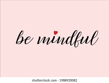 be mindful vector art design