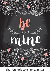  Sé mío. Fondo con letras modernas de pincel caligráfico y elementos dibujados a mano. Tarjetas de plantilla, pancartas o afiche para el Día de San Valentín. Ilustración vectorial en la pizarra.