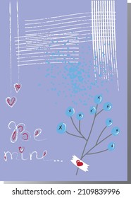 Be mine! Beautiful vector designed card for Valentine`s day and other selebrations. For girlfriend, boyfriend, wife, husband, couples etc. Cute decorative illustration to your valentine with love!