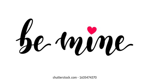 Be mine - black handwritten lettering with red heart shape isolated on white background. Modern vector element for your design. Decorative inscription.