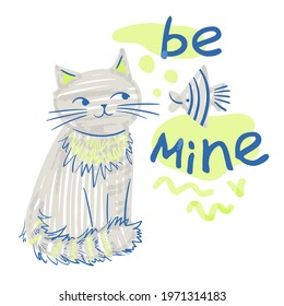 Be mine. Cute grey cat look at a striped fish. Colorful vector illustration hand drawn. Isolated on a white. Marker sketch.