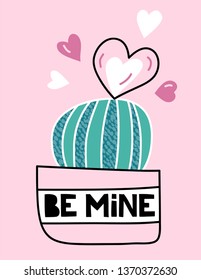 Be mine. Cute postcard with cactus and lettering