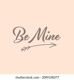 Be Mine Font With Arrow Of Bow On Peach Heart Shape Background.