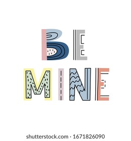 Be Mine hand drawn lettering