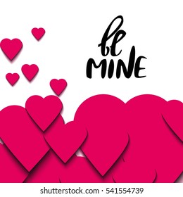 Be mine. Hand lettering and custom typography for your design