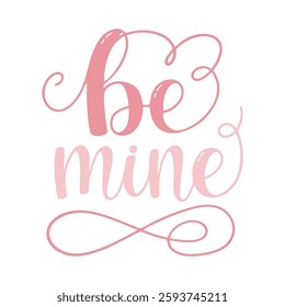 Be mine Hand Lettering with Hearts. Happy Valentine's Day romantic Poster.
