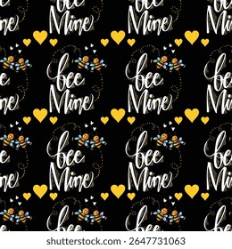 Be mine. Hand lettering. Vector illustration. Seamless pattern. Black background.
