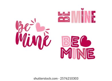 Be mine. Hand Written Lettering for Valentines Day Greeting Card