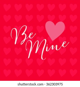 "Be mine" hand-drawn letters. vector postcard for Valentine's Day