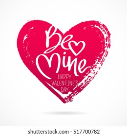 Be mine. Happy Valentine's day. The trend calligraphy on the red heart. Vector illustration on white background. Great holiday card for the day of lovers. Elements for design.