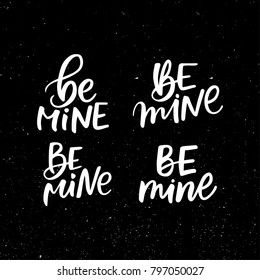 BE MINE LETTERING