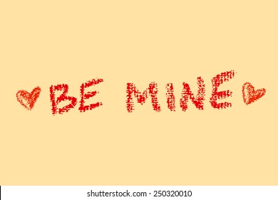 "Be mine" lettering, handwritten with oil pastel on textured paper and made in vector. 