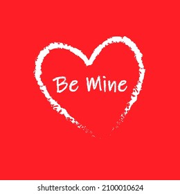 Be Mine on a red background. Valentines day. Vector illustration