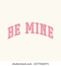 Be mine - Retro vintage Valentine T-shirt Design