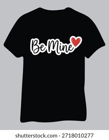 Diseño de camiseta romántica "Be Mine" con gráfico de corazón. Tipografía de Vector para la ropa del día de San Valentín.