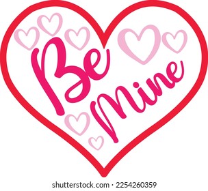 Be Mine SVG Design And 