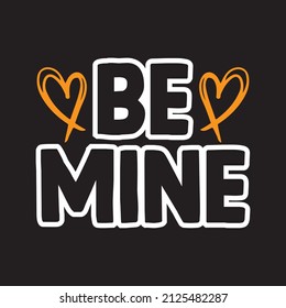 Be mine svg design vector file