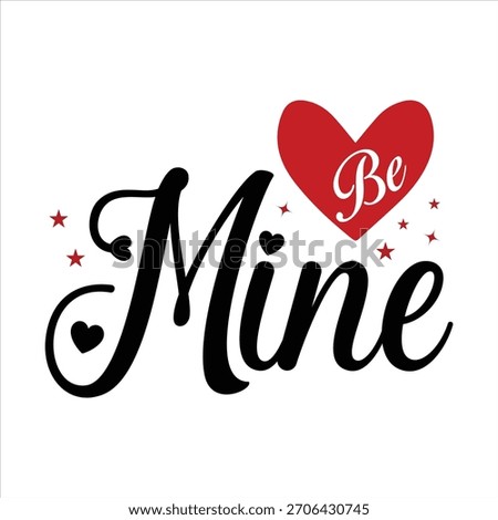 Be mine T shirt Design 