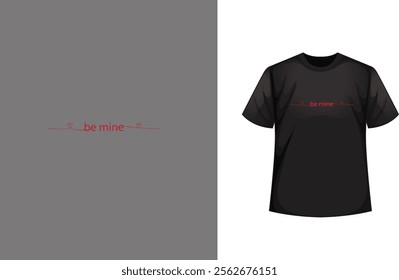 be mine t shirt trendign design