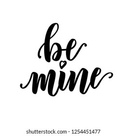 Be Mine Text Hand Lettering Vector Stock Vector (Royalty Free ...