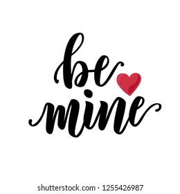 Be mine text hand lettering. Vector illustration for Valentine's Day. Celebration, romantic quote postcard, card, invitation, banner template. 
