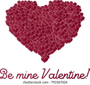 Be mine valentine card for Valentine's day with big red heart made of many small hearts with white stroke and red letters